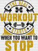 The Real Workout Starts When You Want To Stop - Gym DTF Heat Transfer ready2transfer Black
