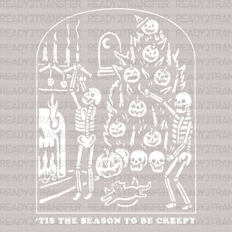 The Season to be Creepy DTF Transfer - ready2transfer