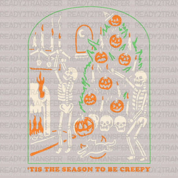 The Season to be Creepy DTF Transfer