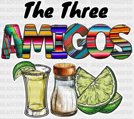 The Three Amigos Tequila Salt Lime - Cinco De Mayo Dtf Heat Transfer Adult Unisex S & M (10’) /