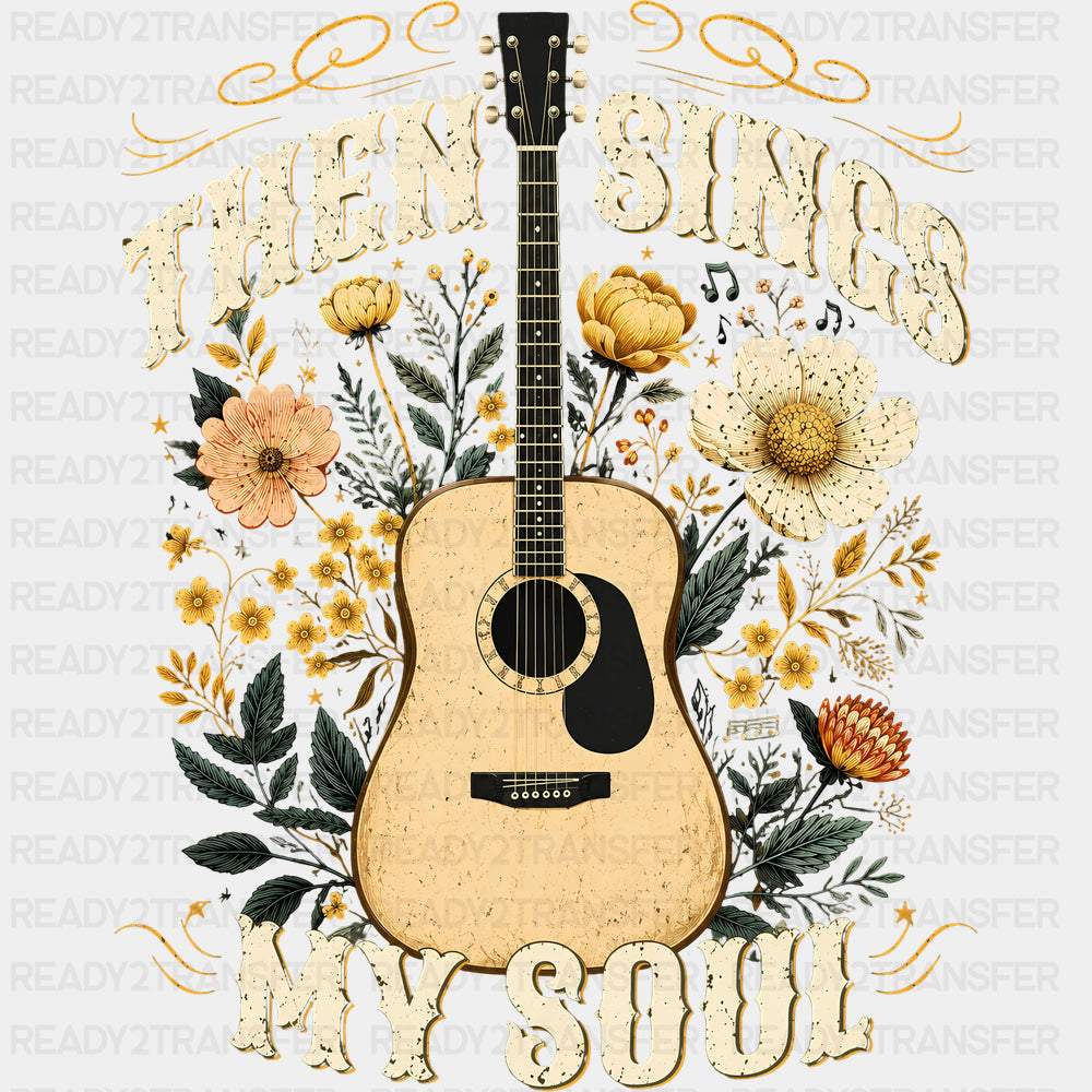 Then Sings My Soul - Music DTF Transfers