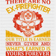There Are No Ex-Firefighter - Fire Department DTF Transfers ready2transfer