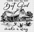 There Was No Way But God Made A Way B&W - Christianity DTF Transfer Adult Unisex - S & M (10’’) / Dark Color Design