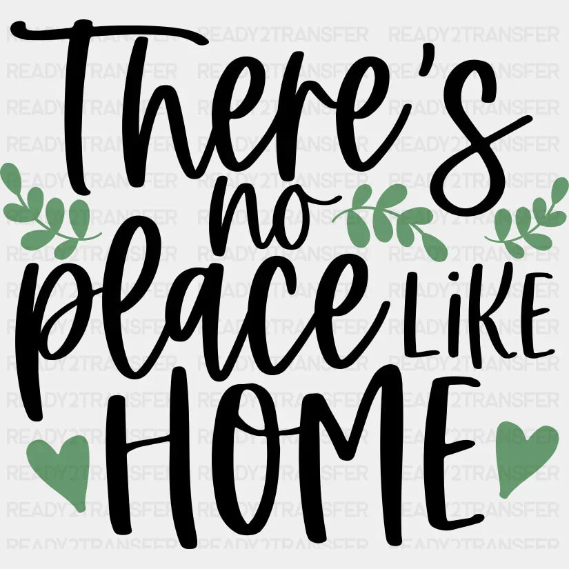 There’s No Place Like Home - Spring DTF Transfer Adult Unisex - S & M (10’’) / Dark Color Design (See Imaging)