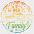 There's Nowhere I'd Rather Be - Family Cruise DTF heat transfer ready2transfer