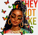 They Not Like Us Butterflies - Juneteenth DTF Transfer Adult Unisex - S & M (10’’) / Light Color Design (See Imaging)