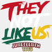They Not Likeus Juneteenth Design - BLM Juneteenth DTF Transfer ready2transfer White