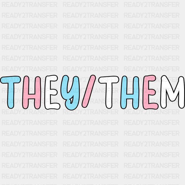 They / Them - Transgender DTF Transfers