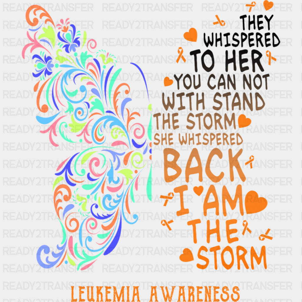 They Whispered To Her, Butterfly Design - Leukemia DTF Transfers ready2transfer Dark Color Design (See Imaging)