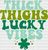 Thick Things Lucky Vibes St. Patrick’s Day Dtf Heat Transfer Saint Patricks Design St Paddys