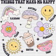 Things That Make Me Happy - Mental Health DTF Transfer