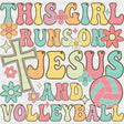 This Girl Runs On Jesus And Volleyball, Retro - Volleyball DTF Transfers ready2transfer