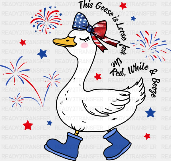 This Goose Is Loose - 4th Of July DTF Transfer