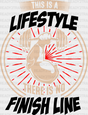 This Is A Lifestyle There No Finish Line - Gym Dtf Heat Transfer Adult Unisex S & M (10’’) / Black