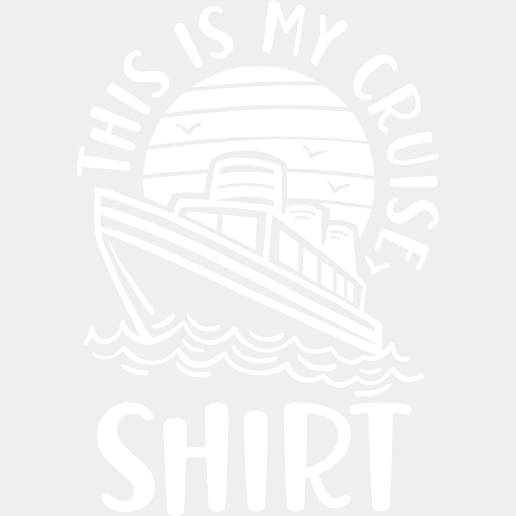 This Is My Cruise Shirt - Family Cruise DTF heat transfer ready2transfer Light Color Design ( See imaging )