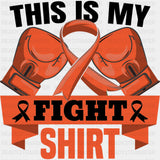 This Is My Fight Shirt - Leukemia DTF Transfers ready2transfer Dark Color Design (See Imaging)
