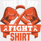 This Is My Fight Shirt - Leukemia DTF Transfers ready2transfer Light Color Design (See Imaging)