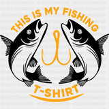 This Is My Fishing T-Shirt - Fishing DTF Transfers ready2transfer Dark Color Design (See Imaging)