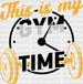 This Is My Gym Time - Gym DTF Heat Transfer ready2transfer Black