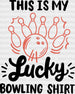 This Is My Lucky Bowling Shirt - Bowling DTF Heat Transfer ready2transfer Black