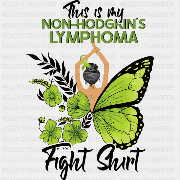 This Is My Non-Hodgkin's Lymphoma Fight Shirt - Lymphoma DTF Transfers