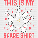 This Is My Spare Shirt, Stars Design - Bowling DTF Transfers ready2transfer Dark Color Design (See Imaging)