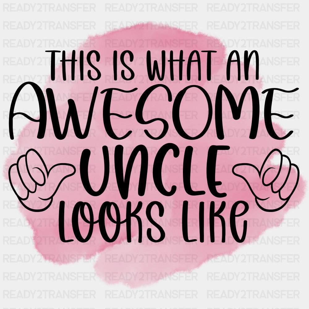 This Is What An Awesome Uncle Looks Like, Red - Uncle DTF Transfers ready2transfer Dark Color Design (See Imaging)