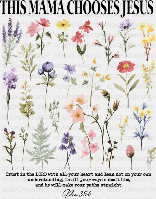 This Mama Chooses Jesus Flowers - Christianity DTF Transfer