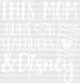 This Mom Runs On Starbucks Dtf Transfer
