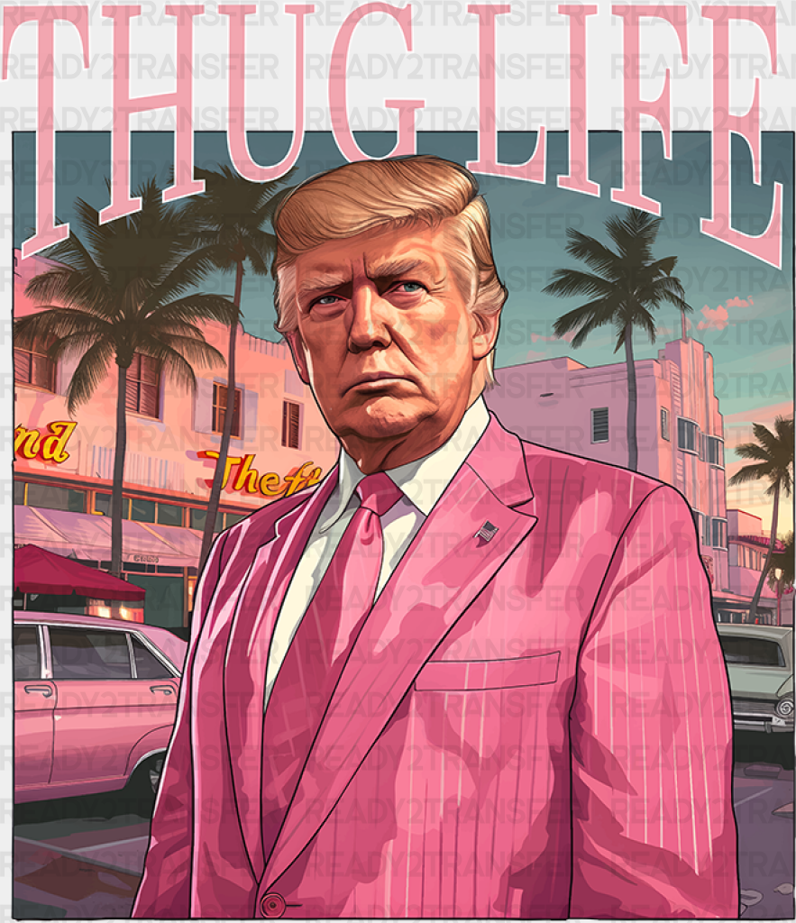 Thug Life Trump Pink Tuxedo Design - Theme Dtf Transfer