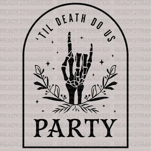 TIL DEATH DO US PARTY DTF Transfer