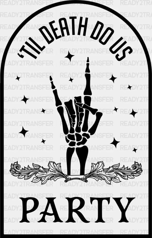 TIL DEATH DO US PARTY DTF Transfer