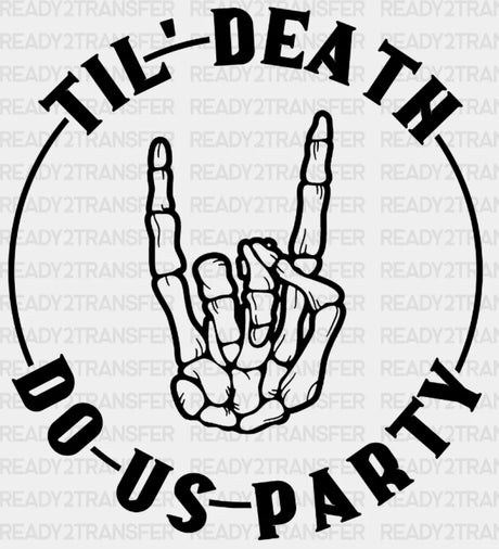 Til Death Do Us Party Skull Finger Dtf Transfer