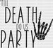 TILL DEATH DO US PARTY DTF Transfer ready2transfer Black