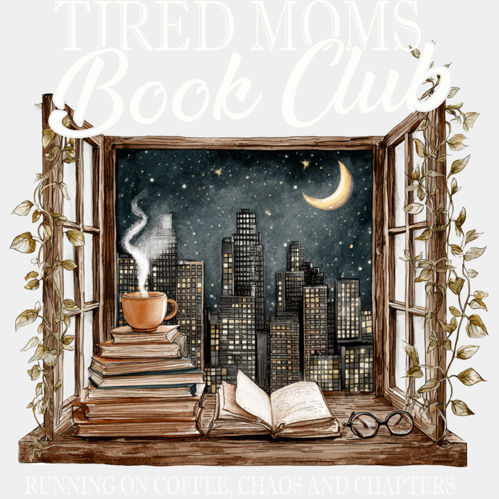 Tired Moms Book Club - Reading DTF Transfers ready2transfer Light Color Design (See Imaging)