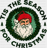 Tis The Season For Christmas - Christmas DTF Transfer