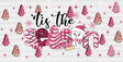 Tis The Season Pink Design - Christmas Cup Wrap Uv Sticker Permanent Dtf Decal