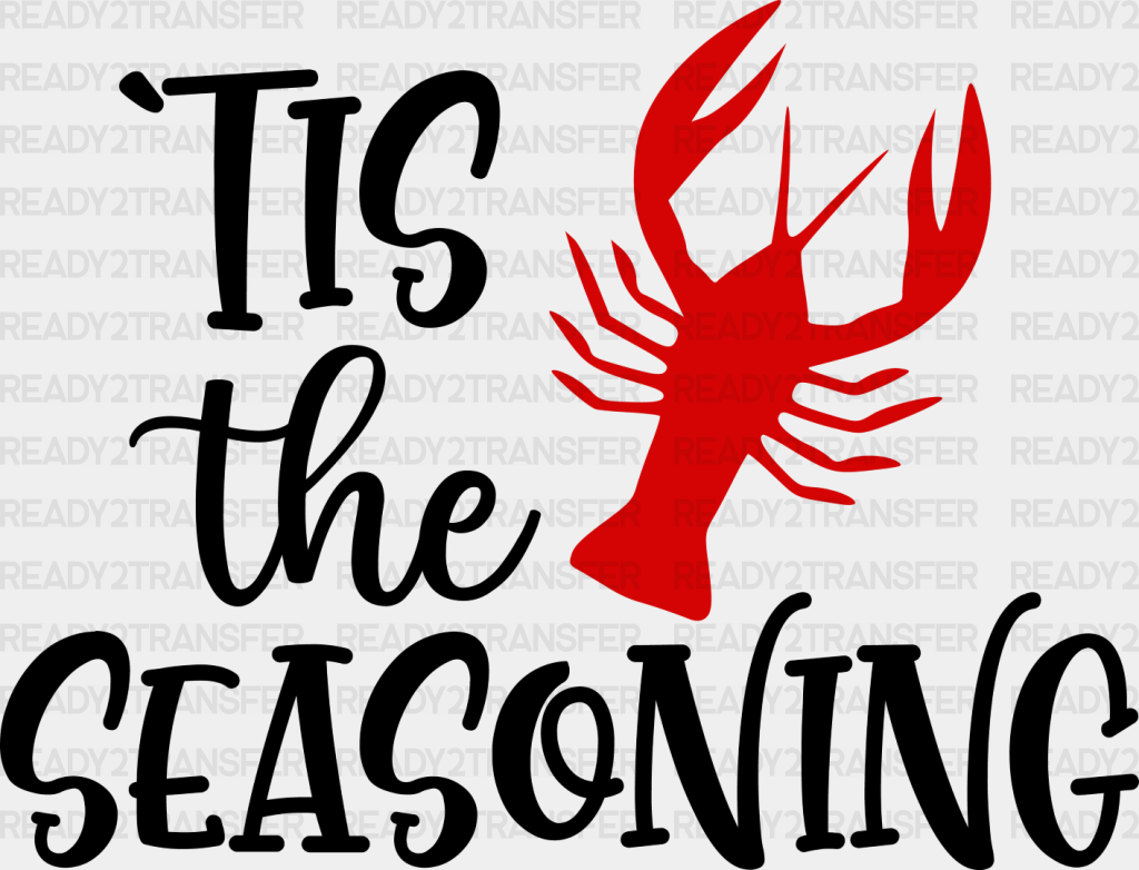 ’Tis The Seasoning - Crawfish Iron On Dtf Transfer Adult Unisex S & M (10’’) / Dark Color