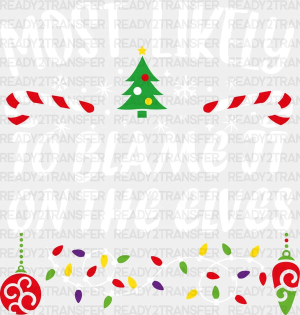 TO BLAME ON THE ELVES DTF Transfer