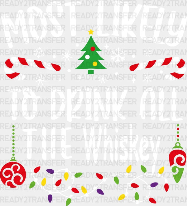 TO DRINK ALL THE WHISKEY DTF Transfer