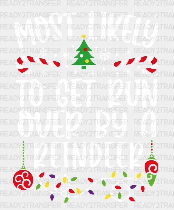 TO GET RUN OVER BY A REINDEER DTF Transfer