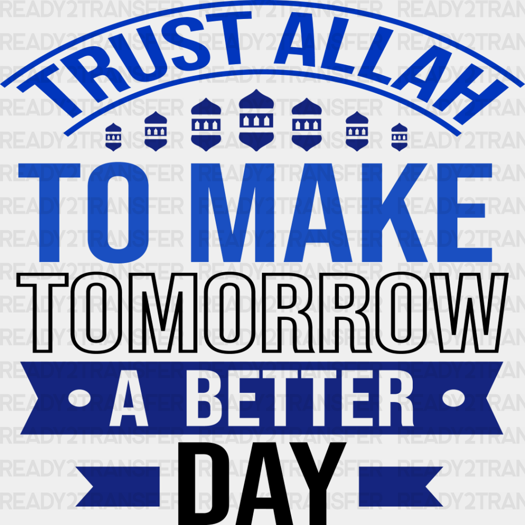 To Make Tomorrow A Better Day - Muslim Dtf Transfer Adult Unisex S & M (10’’) / Dark Color