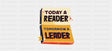 Today A Reader Tomorrow A Leader - General Cup Wrap UV Sticker Permanent UV DTF Decal