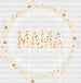 Today All Day Everyday Mother's Day DTF Heat Transfer, Mama Design, Mom DTF ready2transfer White