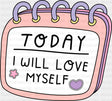 Today I Will Love Myself - Mental Health DTF Transfer