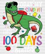 Today My Student Are 100 Days Smarter Dtf Transfer