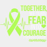 Together, We Turn Fear Into Courage - Lymphoma DTF Transfers ready2transfer Light Color Design (See Imaging)