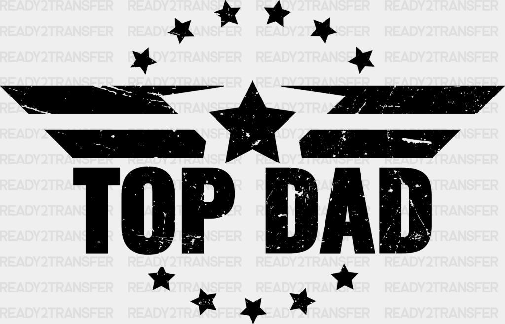 Top Dad Father’s Day Dtf Transfer Adult Unisex - S & M (10’) / Black