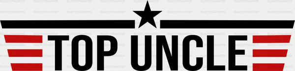 Top Uncle - Uncle DTF Heat Transfer