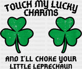 Touch My Lucky Charms - St. Patrick’s Day DTF Transfer Adult Unisex - S & M (10’’) / Dark Color Design (See Imaging)